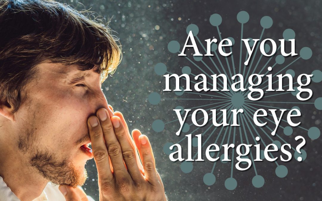 Are You Managing Your Eye Allergies